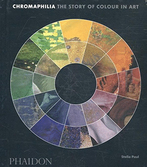 CHROMAPHILIA - THE STORY OF COLOUR IN ART