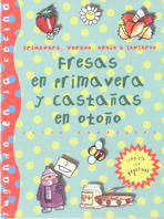 AJ-C. FRESAS EN PRIMAVERA Y CASTAÑAS EN OTOÑO
