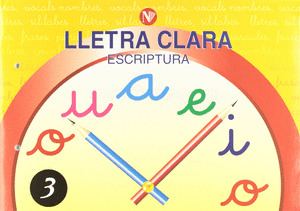 LLETRA CLARA, ESCRIPTURA 3, EDUCACIO PRIMÀRIA