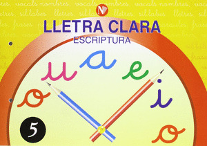 LLETRA CLARA, ESCRIPTURA 5, EDUCACIO PRIMÀRIA