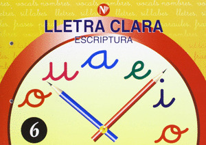 LLETRA CLARA, ESCRIPTURA 6, EDUCACIO PRIMÀRIA