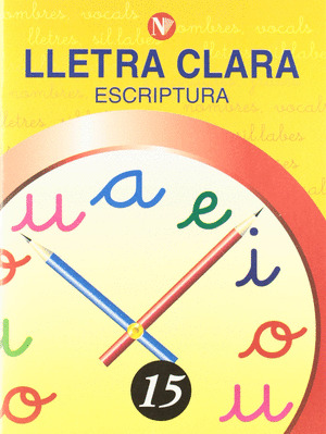 LLETRA CLARA, ESCRIPTURA 15, EDUCACIO PRIMÀRIA