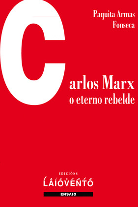 CARLOS MARX, O ETERNO REBELDE
