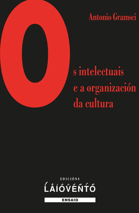 OS INTELECTUAIS E ORGANIZACION DA CULTURA
