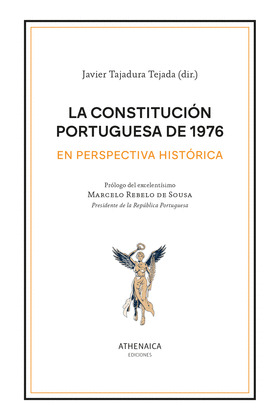 LA CONSTITUCIÓN PORTUGUESA DE 1976 EN PERSPECTIVA HISTÓRICA