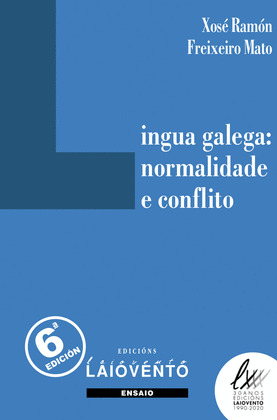 LINGUA GALEGA : NORMALIDADE E CONFLITO