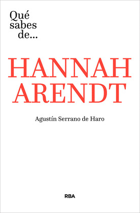 QUE SABES DE... HANAAH ARENDT