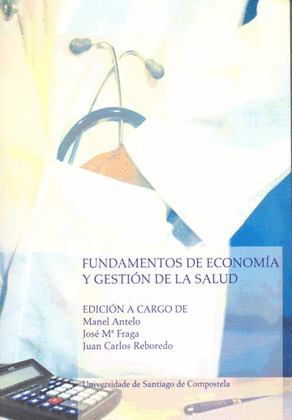 FUNDAMENTOS DE ECONOMIA Y GESTION DE LA SALUD