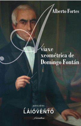 VIAXE XEOMÉTRICA DE DOMINGO FONTÁN, A