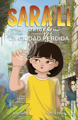 CIUDAD PERDIDA, LA (SARA-LI ORIGEN)