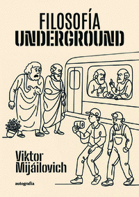 FILOSOFÍA UNDERGROUND