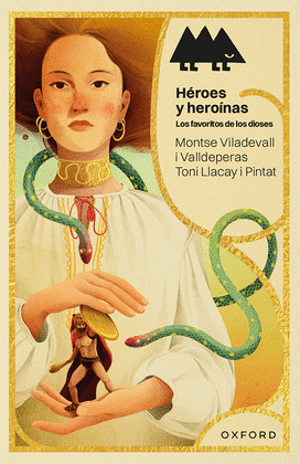 HÉROES Y HEROÍNAS. LOS FAVORITOS DE LOS DIOSES (ERIZONTE)