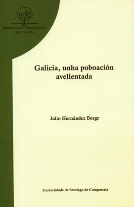 GALICIA, UNHA POBOACIÓN AVELLENTADA