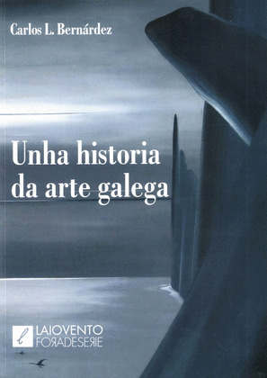 HISTORIA DA ARTE GALEGA, UNHA