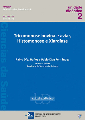 UD/5A-TRICOMONOSE BOVINA E AVIAR, HISTOMONOSE E XIARDÍASE
