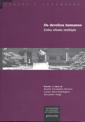 OS DEREITOS HUMANOS: UNHA OLLADA MULTIPLE