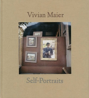 VIVIAN MAIER: SELF PORTRAITS