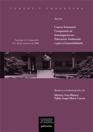 CC/226A-CUARTO SEMINARIO COMPOSTELA DE INVESTIGACIÓN EN EDUCACIÓN AMBIENTAL E PA