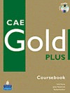 CAE GOLD PLUS. COURSEBOOK (+CD WITH TESTS. 2008)