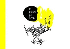 PAJARO DE FUEGO, EL