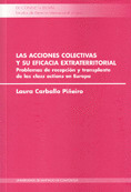 LAS ACCIONES COLECTIVAS Y EFICACIA EXTRATERRITORIAL