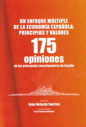 UN ENFOQUE MÚLTIPLE DE LA ECONOMÍA ESPAÑOLA