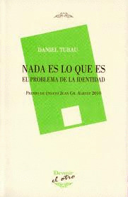NADA ES LO QUE ES. PROBLEMA DE LA IDENTIDAD