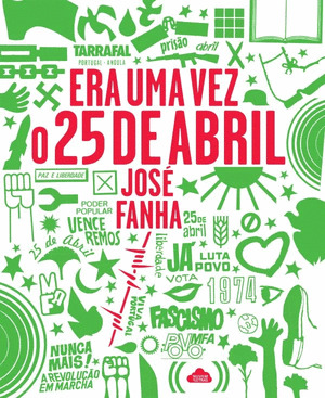 ERA UMA VEZ O 25 DE ABRIL
