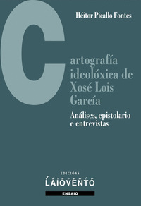 CARTOGRAFÍA IDEOLÓXICA DE XOSÉ LOIS GARCÍA