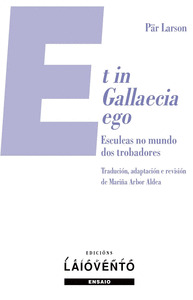 ET IN GALLAECIA EGO