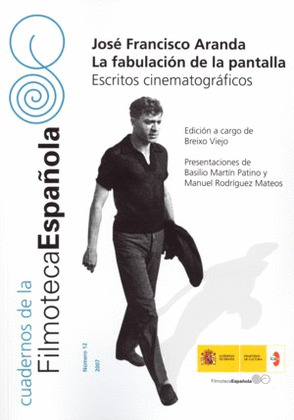 JOSE FCO ARANDA. LA FABULACION DE LA PANTALLA