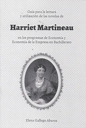 GUÍA PARA LA LECTURA Y UTILIZACIÓN DE LAS NOVELAS DE HARRIET MARTINEAU EN LOS PR