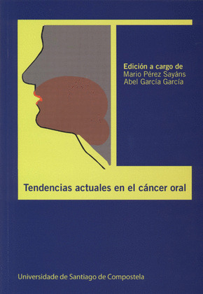 TENDENCIAS ACTUALES EN EL CÁNCER ORAL