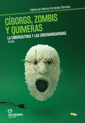 CIBORGS, ZOMBIS Y QUIMERAS