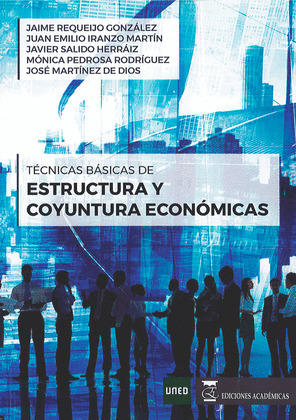 TECNICAS BASICAS DE ESTRUCTURA Y COYUNTURA ECONOMICAS