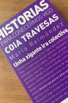 UNHA XIGANTE IRA COLECTIVA, HISTORIAS PARA COÑECERMOS VIGO