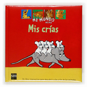 MIS CRIAS/MI MUNDO MINI