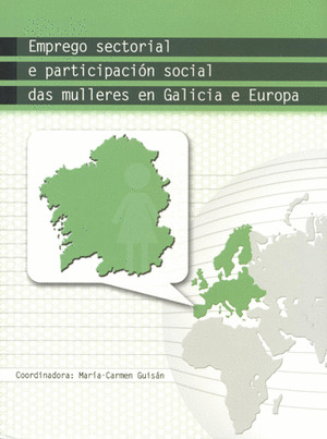 OP/325A-EMPREGO SECTORIAL E PARTICIPACIÓN SOCIAL DAS MULLERES EN GALICIA E EUROP