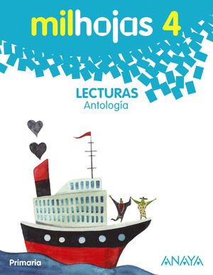 MILHOJAS. LECTURAS 4º PRIMARIA. ANTOLOGÍA.
