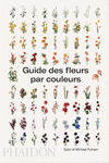 GUIDE DES FLEURS PAR COULEURS FRANCÉS