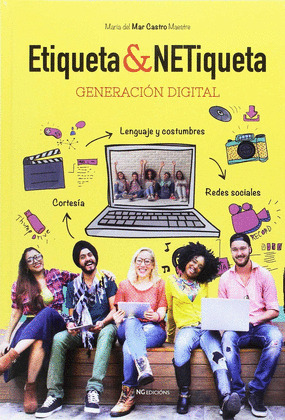 ETIQUETA & NETIQUETA : GENERACION DIGITAL