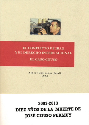 CONFLICTO DE IRAQ Y EL DERECHO INTERNACIONAL, EL : EL CASO COUSO