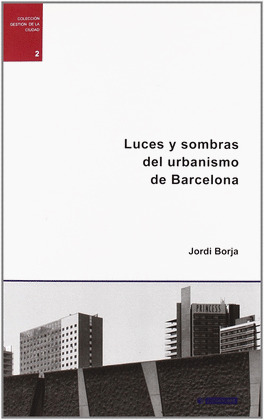 LUCES Y SOMBRAS DEL URBANISMO DE BARCELONA