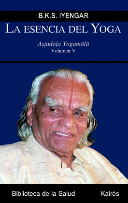 ESENCIA DEL YOGA, V: ASTADALA YOGAMALA