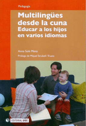 MULTILINGÜES DESDE LA CUNA. EDUCAR A LOS HIJOS EN VARIOS IDIOMAS