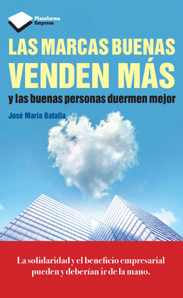 MARCAS BUENAS VENDEN MÁS, LAS