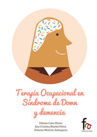 TERAPIA OCUPACIONAL EN SÍNDROME DE DOWN Y DEMENCIA