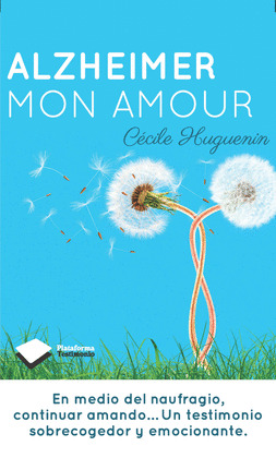 ALZHEIMER, MON AMOUR