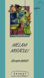 ARB(A)91. MELANI MIRACULI