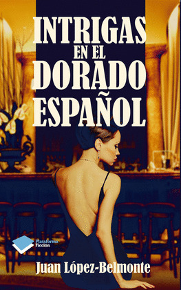 INTRIGAS EN EL DORADO ESPAÑOL